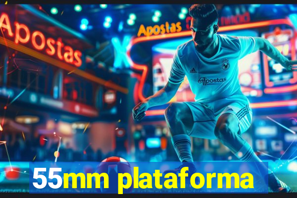 55mm plataforma